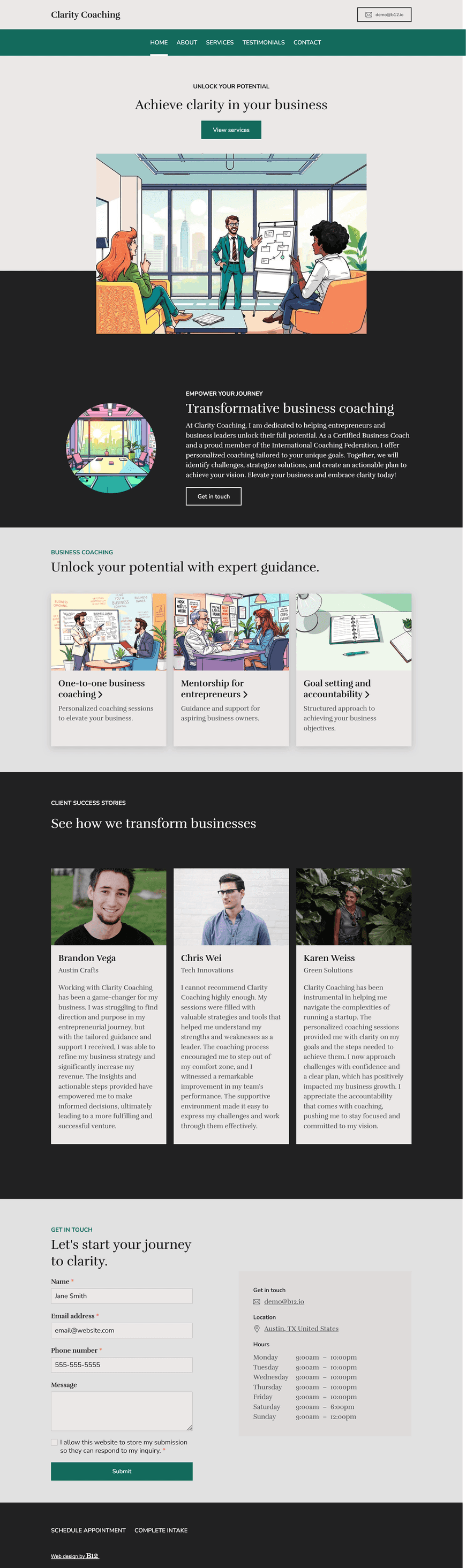 I'm a Certified Business Coach based in Austin, TX. I provide one-to-one business coaching and mentoring. Create a minimalist website showcasing my credentials (membership in the International Coaching Federation) and detailing my services. I want a Testimonials page and a Contact form.