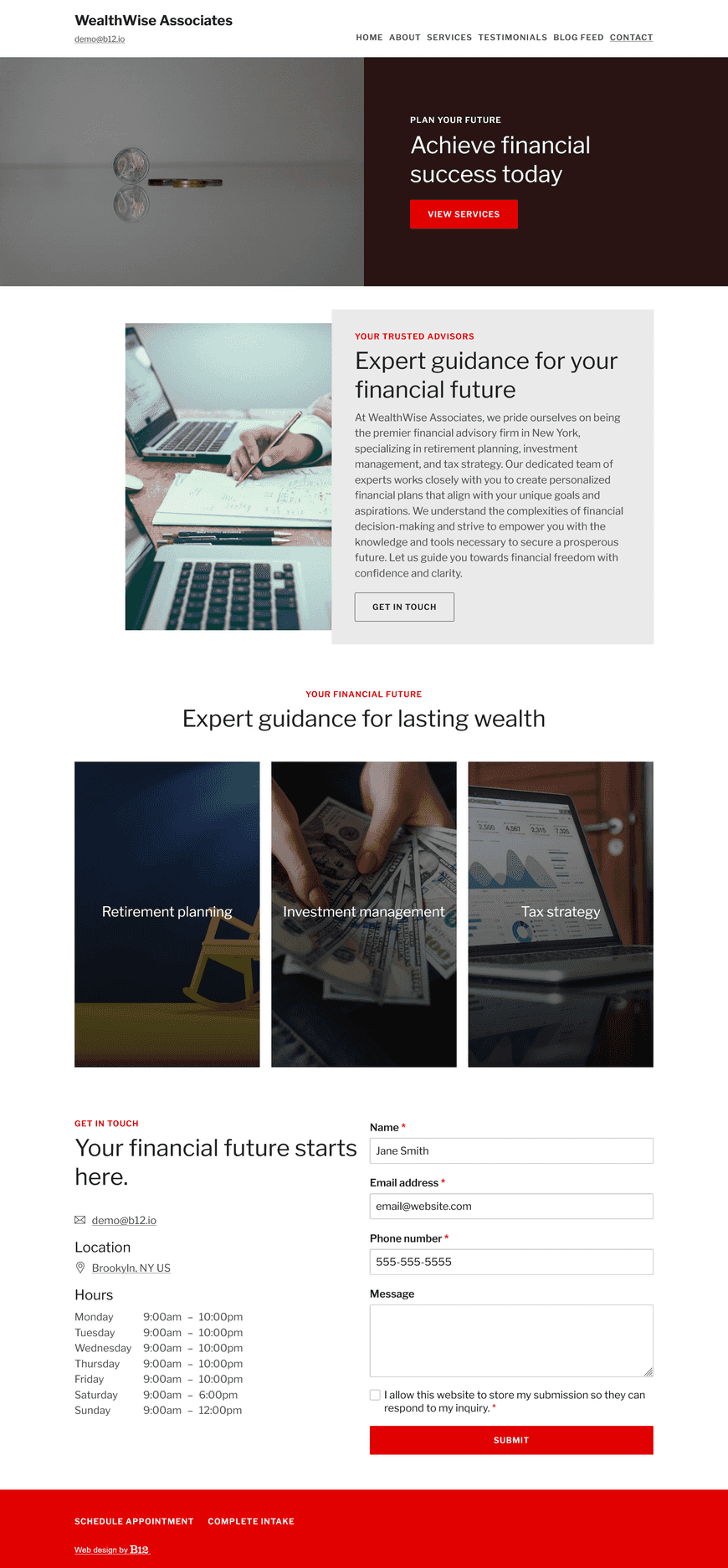 We are the area's premier financial advisory firm for retirement planning, investment management, and tax strategy. Include a client testmonials and a blog page with personal finance tips.