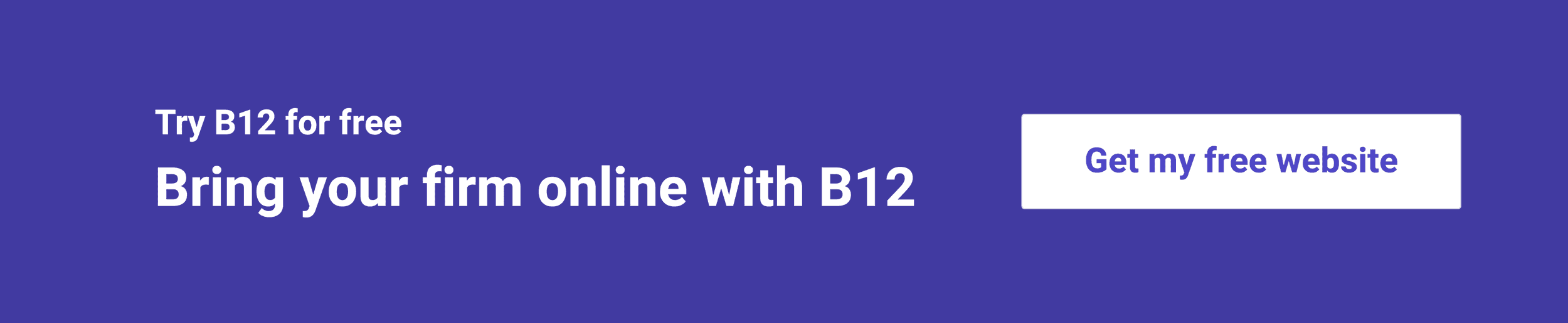 Bring my firm online with B12 banner